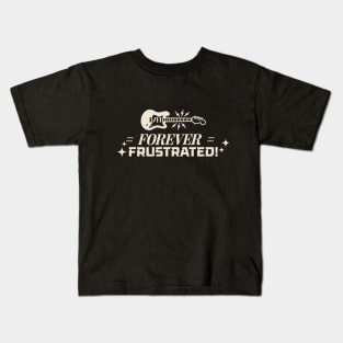 Forever Frustrated Kids T-Shirt